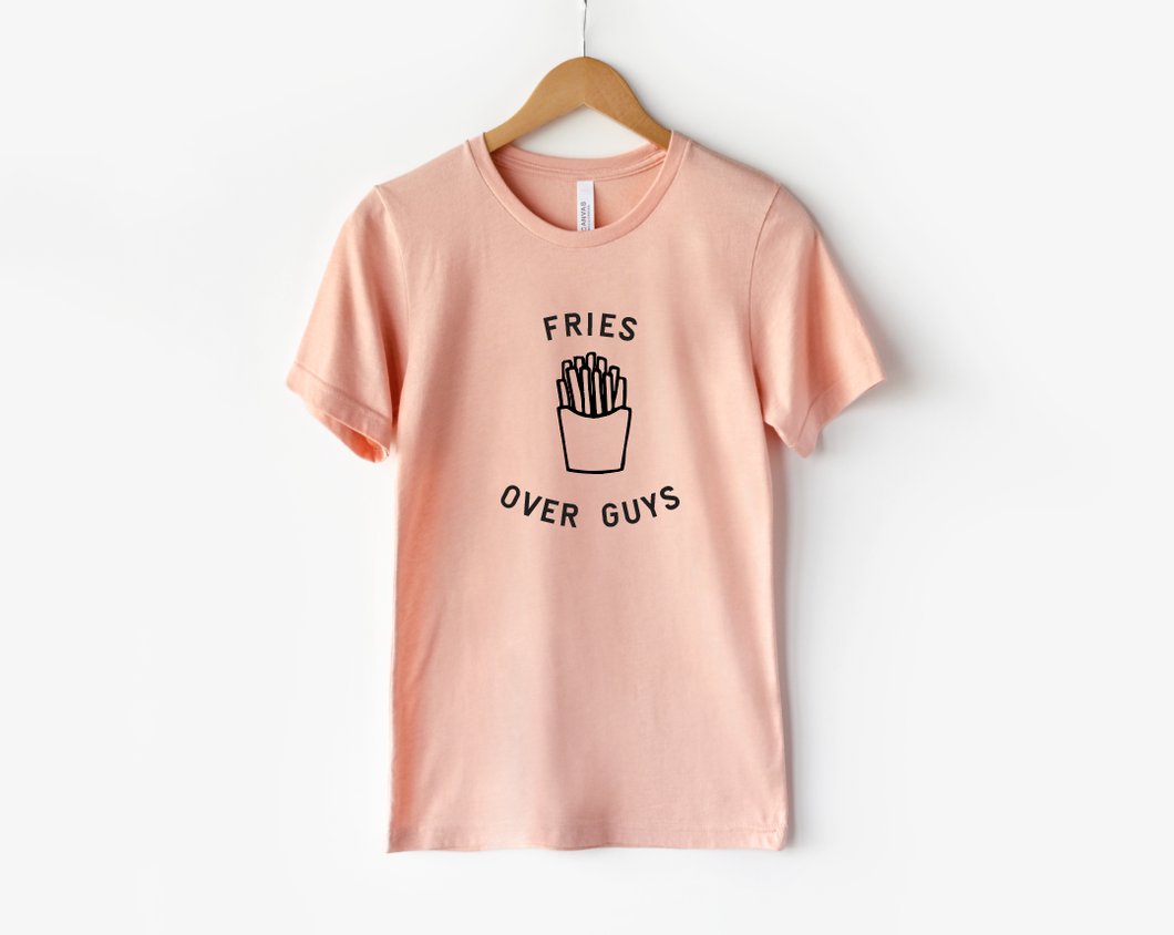 Fries Over Guys - Women's Tee